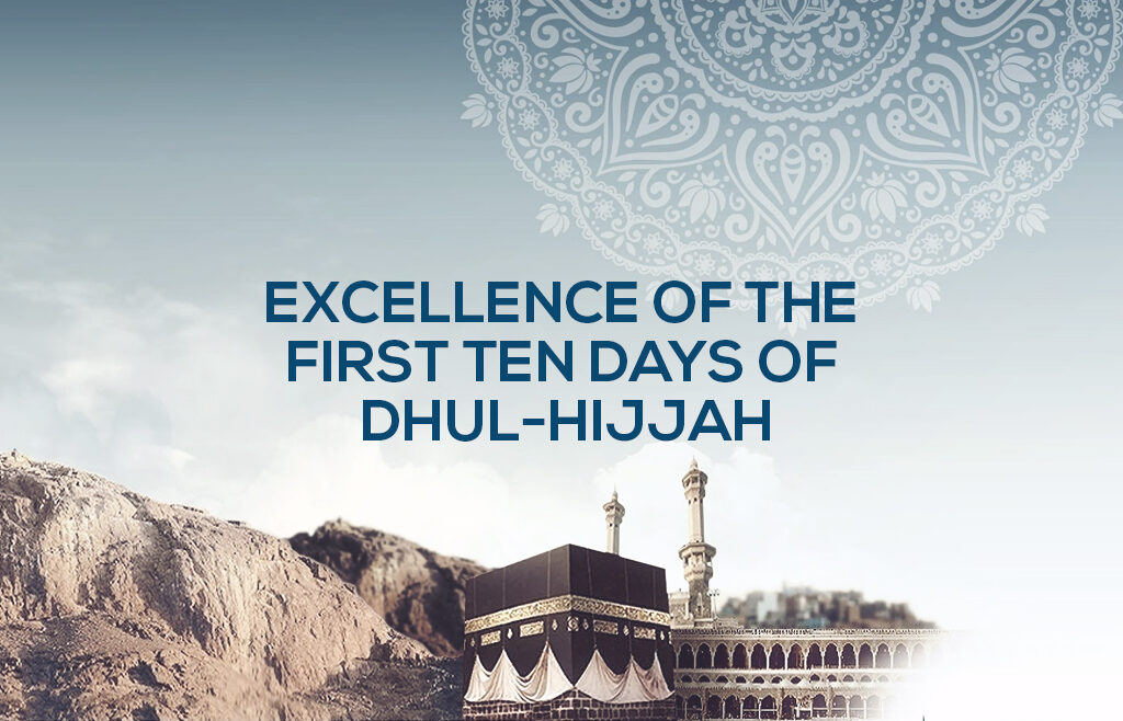 Dhul Hijjah: The 10 Best Days - Alimaan Online Quran Learning Classes