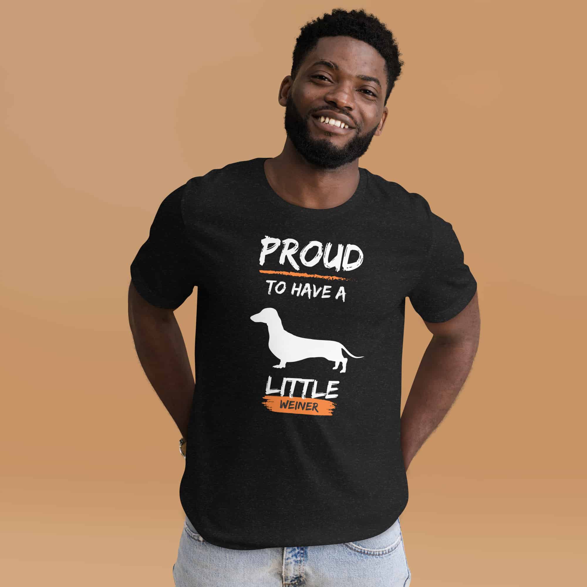 Proud To Have Little Weiner Unisex T-Shirt. Black Heather. Male