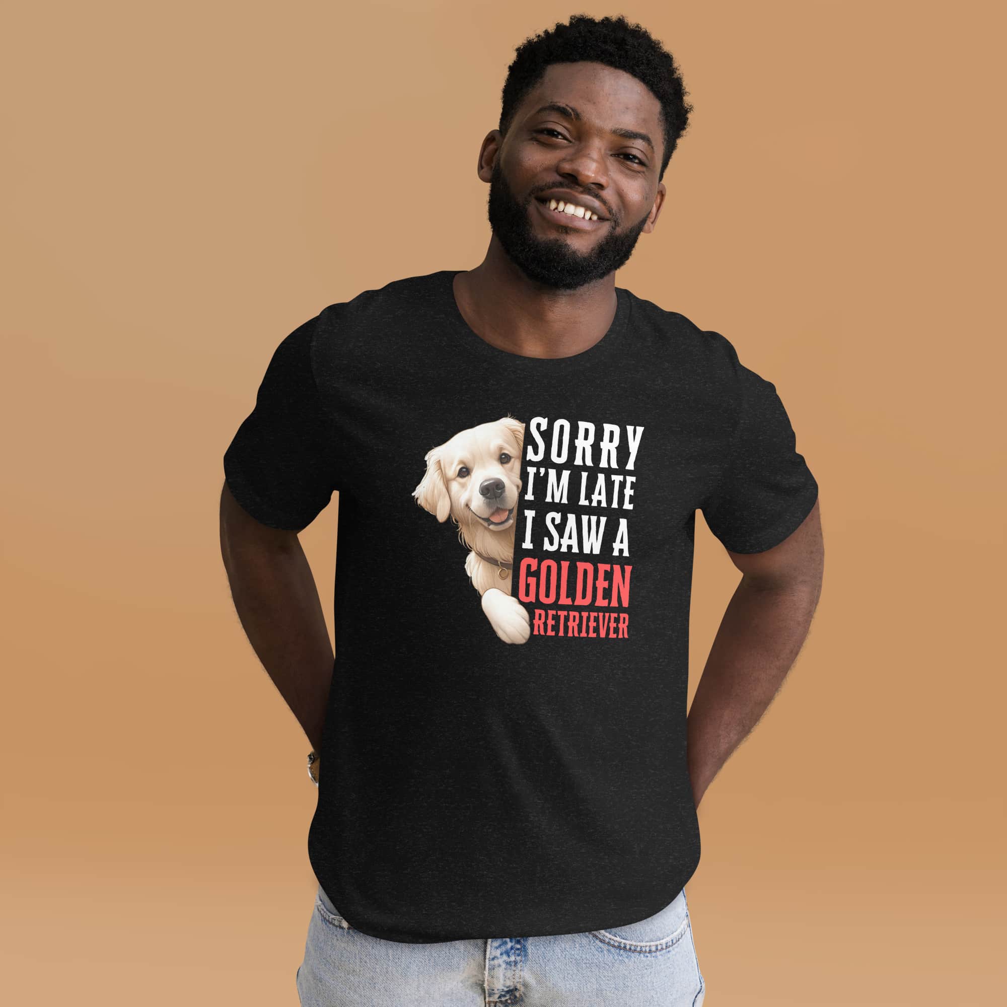 Sorry I’m Late I Saw A Golden Retriever Unisex T-Shirt