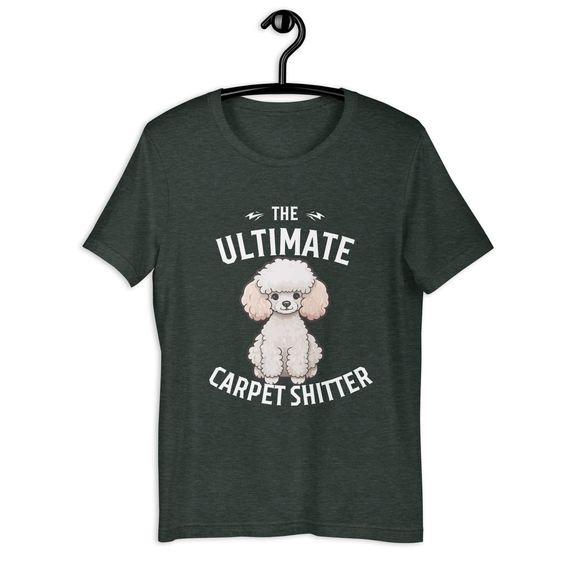 The Ultimate Carpet Shitter Funny Poodle Unisex T-Shirt matte gray