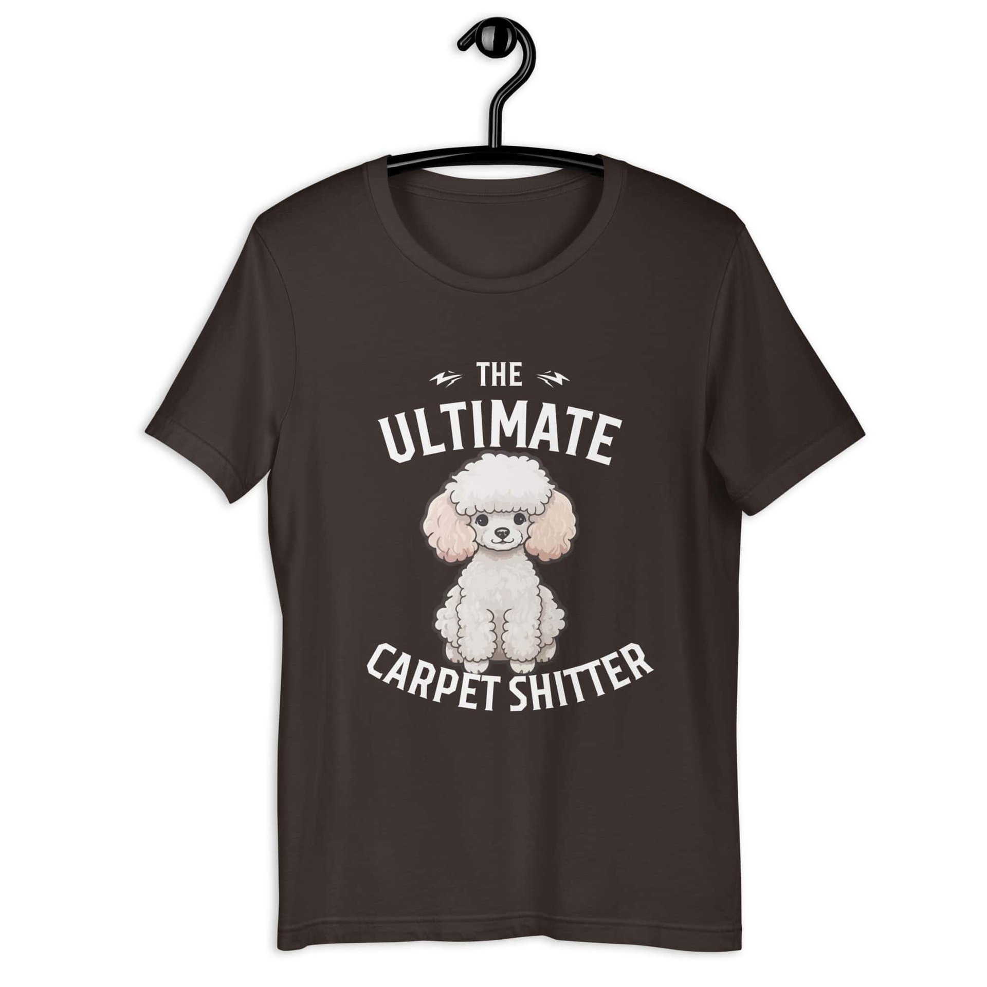 The Ultimate Carpet Shitter Funny Poodle Unisex T-Shirt gray