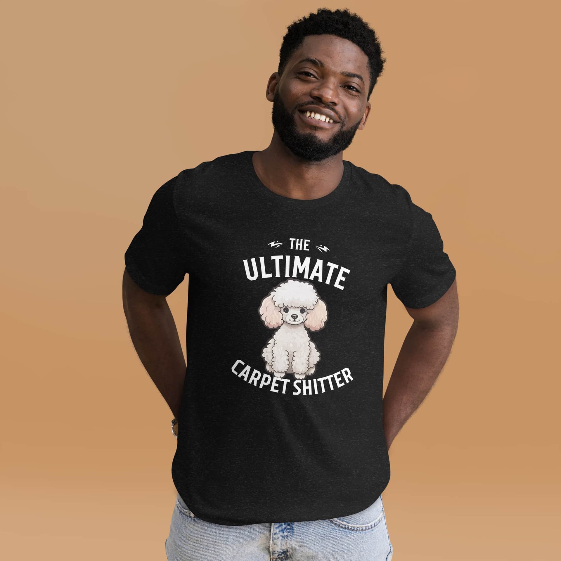 The Ultimate Carpet Shitter Funny Poodle Unisex T-Shirt male t