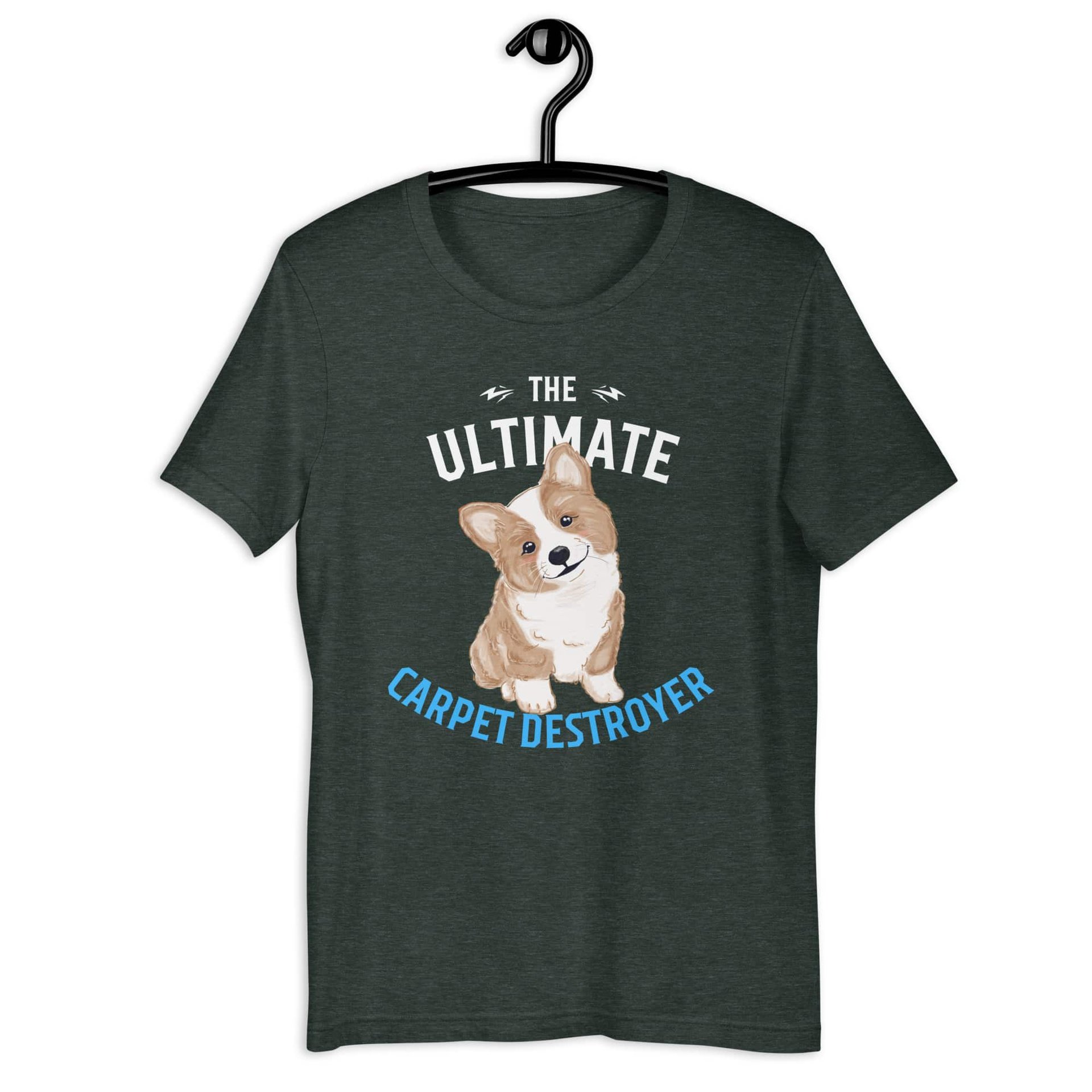 The Ultimate Carpet Destroyer Funny Corgi Unisex T-Shirt matte gray