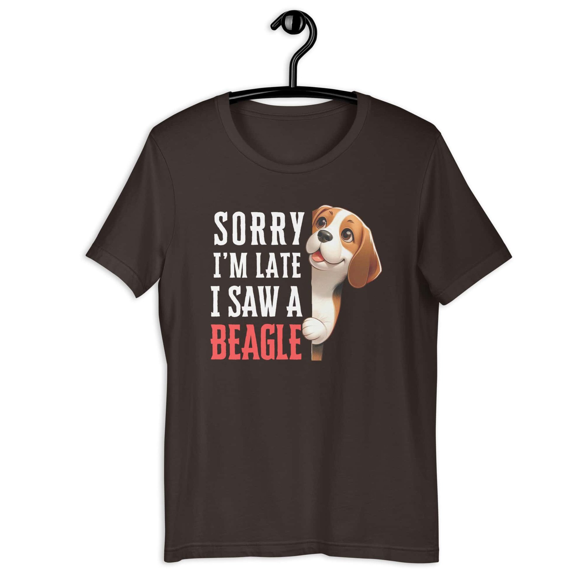 Sorry I’m Late I Saw A Beagle Unisex T-Shirt