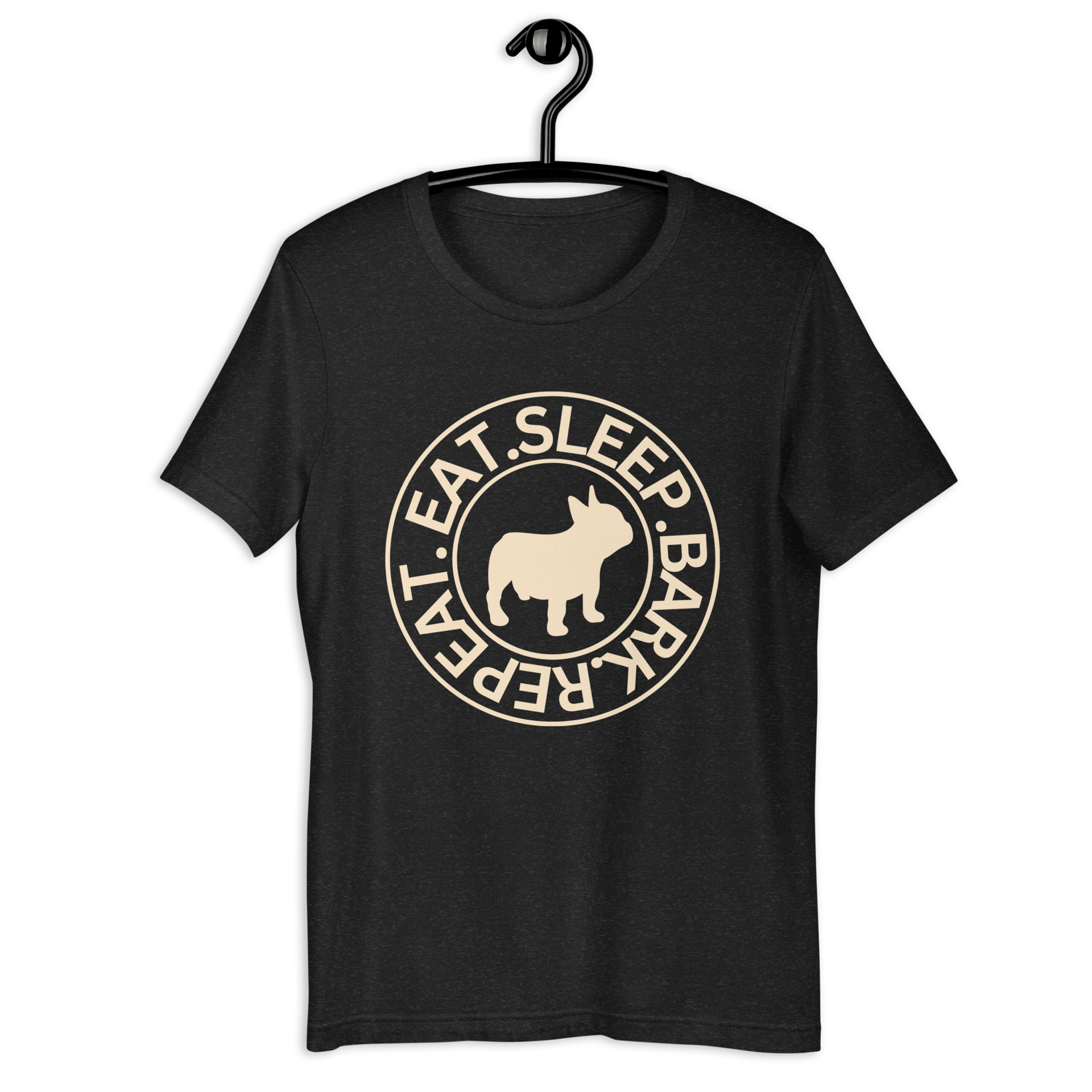 The "Eat Sleep Bark Repeat" French Bulldog Unisex T-Shirt. Black