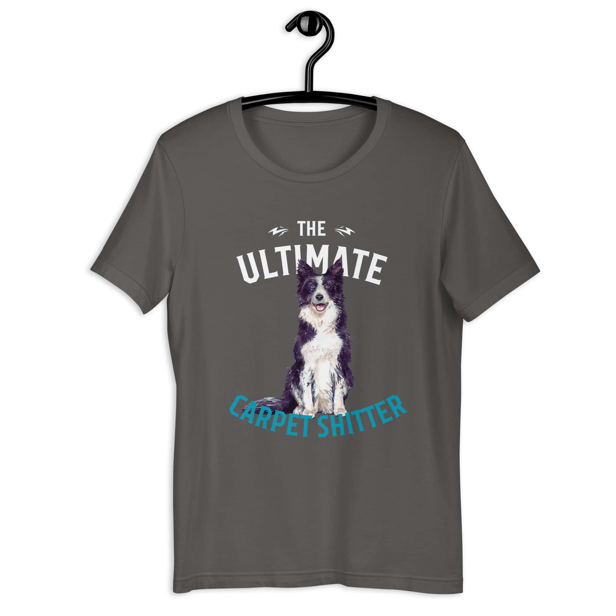 The Ultimate Carpet Shitter Funny Border Collie Unisex T-Shirt gray