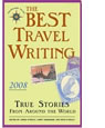 The Best Travel Writing 2008