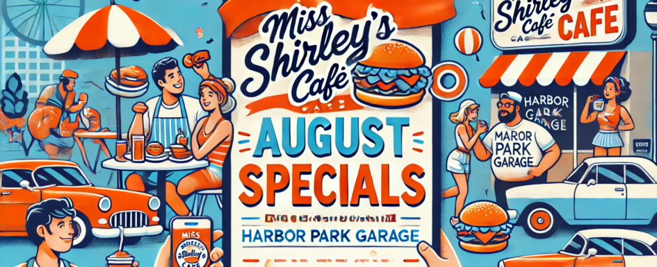 Miss Shirley's Cafe August Specials 2024